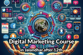Digital Marketing Course in Jalandhar after 12th