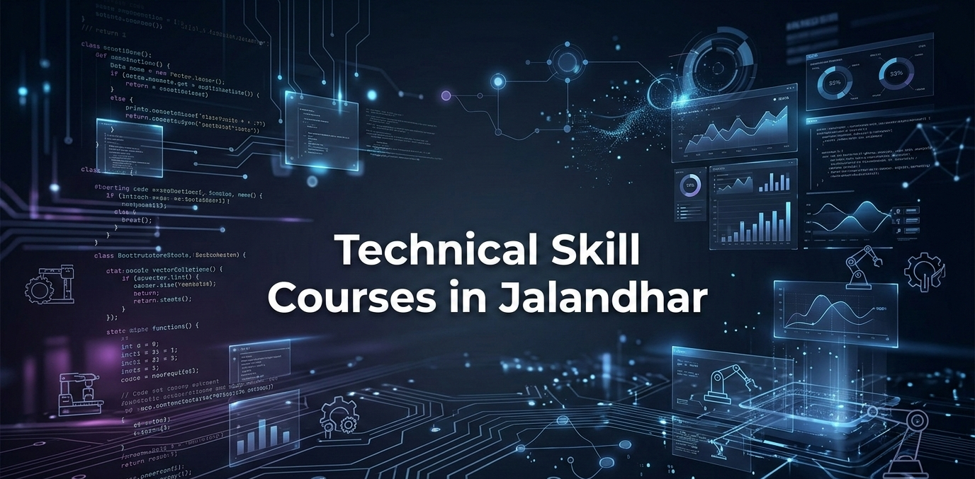 Technical Skill Courses in Jalandhar
