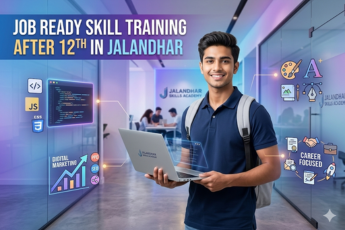 Job Ready Skill Training After 12th in Jalandhar