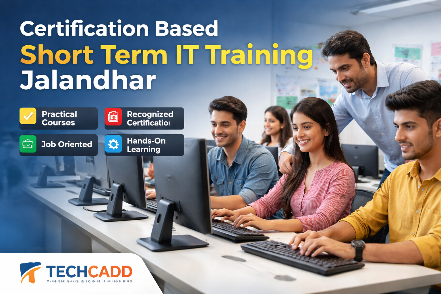 Certification Based Short Term IT Training Jalandhar | Techcadd Career Programs