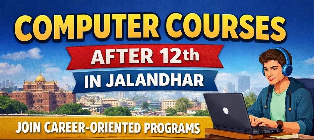 Computer Courses After 12th in Jalandhar