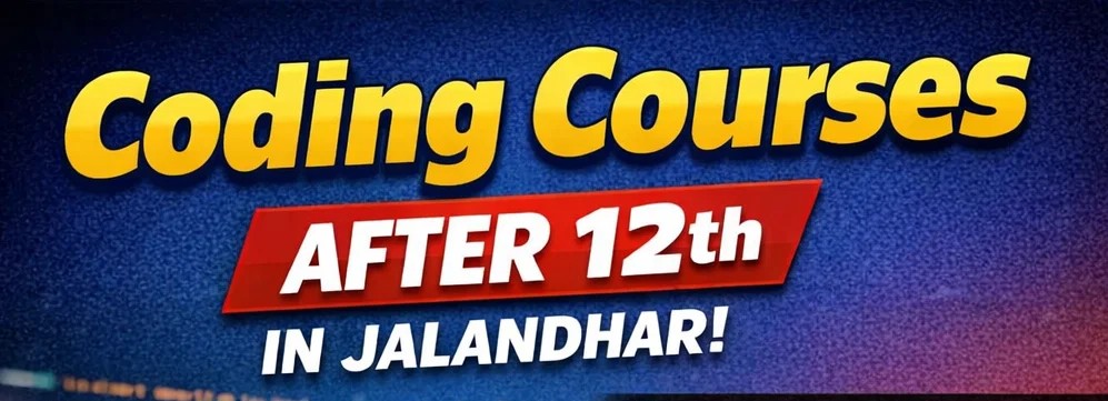 coding course after 12th in Jalandhar
