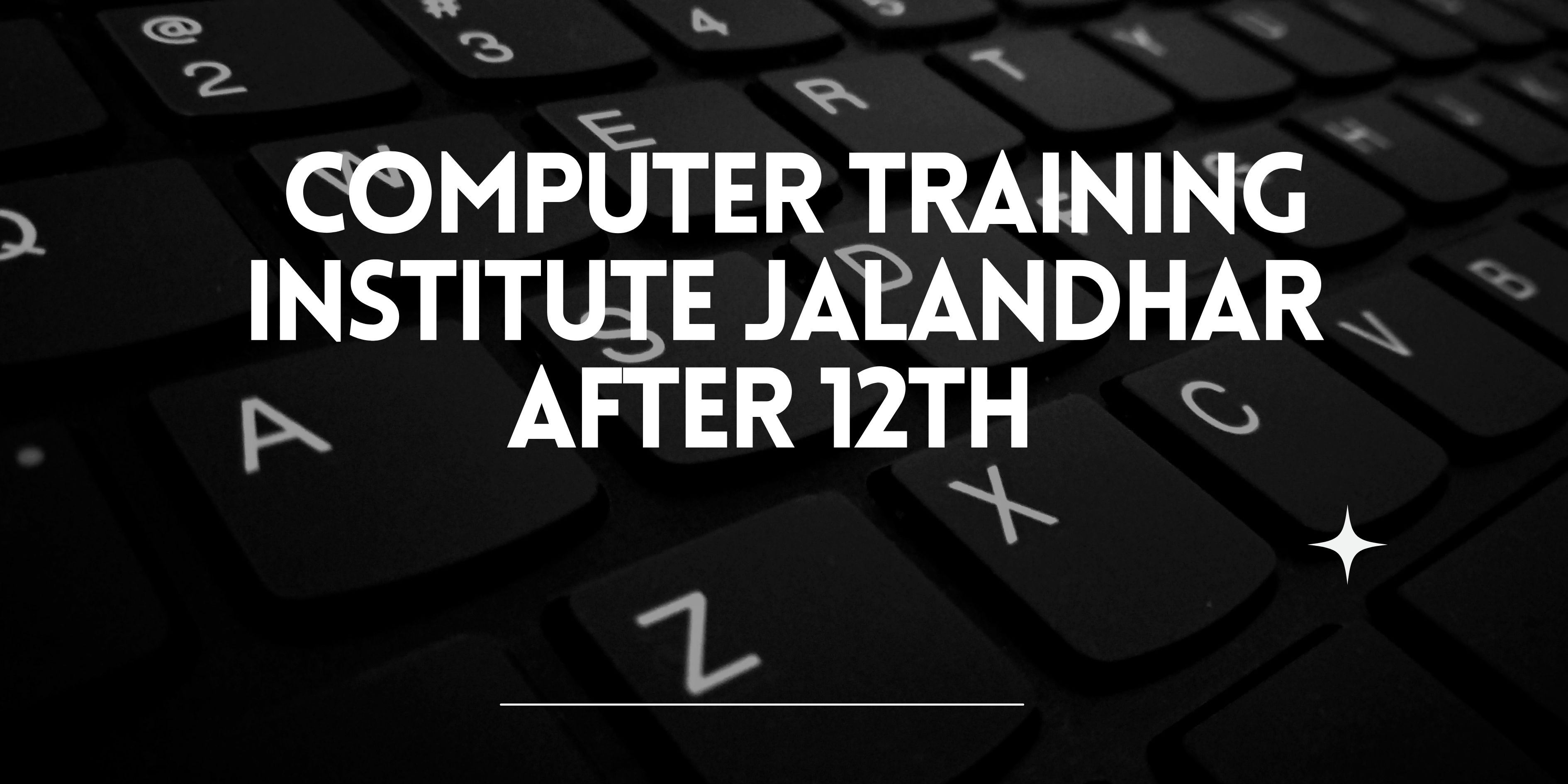 computer training institute Jalandhar after 12th