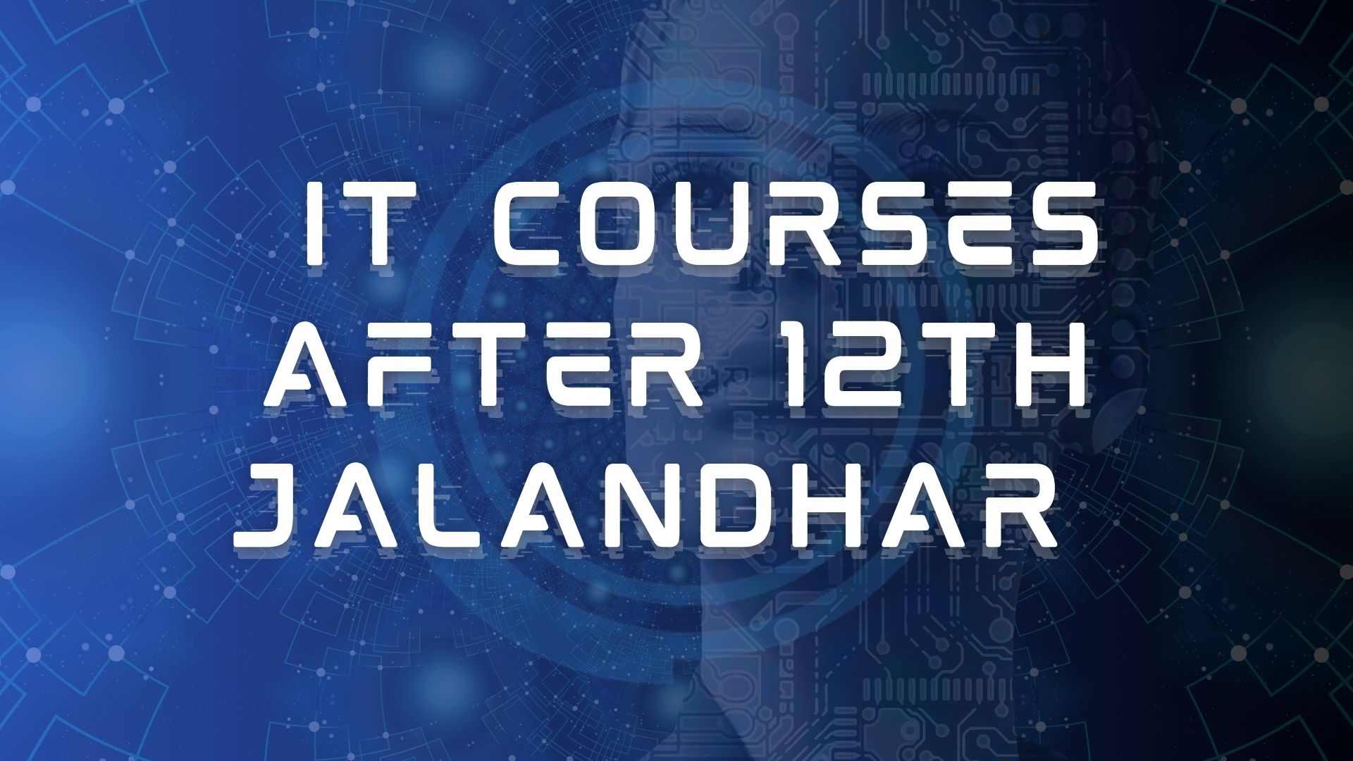 IT courses after 12th Jalandhar